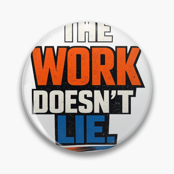 Item preview, The Work Doesn't Lie Hustle Motivation Quote designed and sold by intrique8.