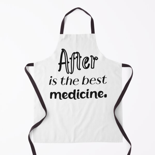 Item preview, After is the best medicine T-shirt. designed and sold by ArticlesTees.