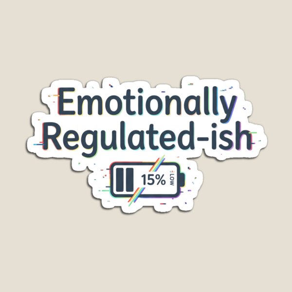 Item preview, Funny Neurodivergent Therapist Design Emotionally Regulated Ish LGBTQ ADHD Humor Gift designed and sold by Im-Ara.
