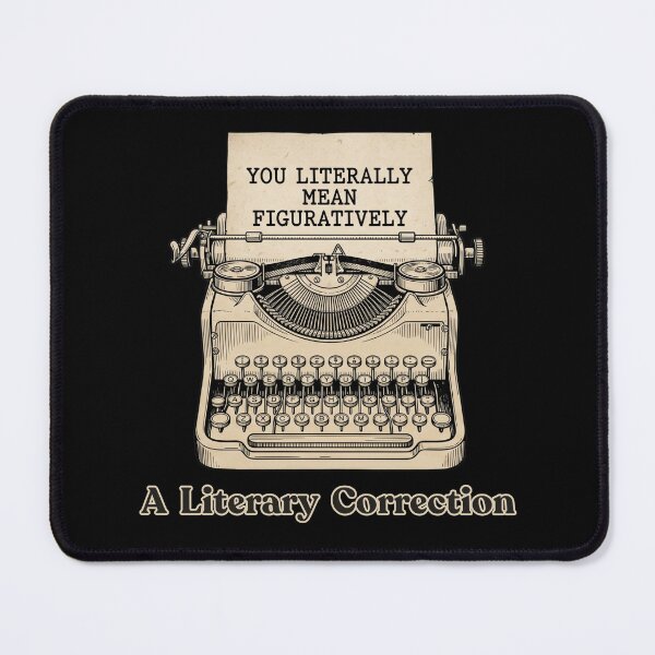 Item preview, Funny Old Typewriter Grammar Police Quote You Literally Mean Figuratively for Writers and Editors designed and sold by Im-Ara.