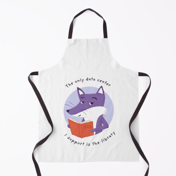 Item preview, The Only Data Center I Support Is the Library with Purple Fox designed and sold by ItsPurpleFox.