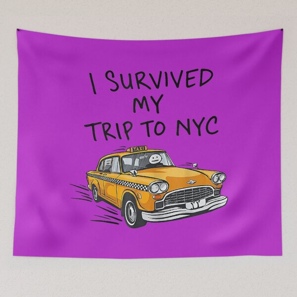 Item preview, I Survived My Trip to NYC New York City Taxi designed and sold by melodycook.
