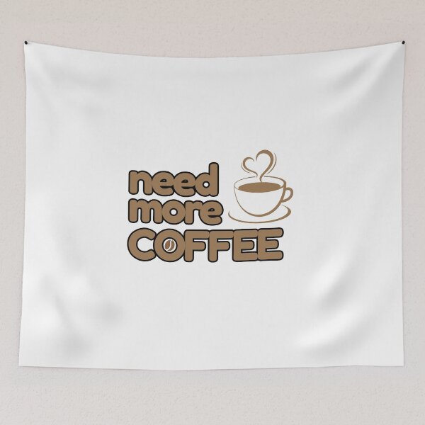 Item preview, Need More Coffee! Cute Coffee Lover Design & Cozy Aesthetic designed and sold by Frafri92.