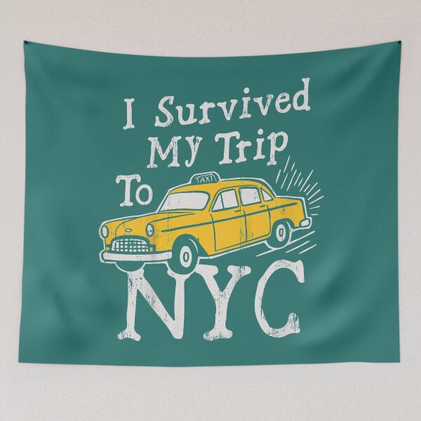 Item preview, I Survived My Trip to NYC New York City Yellow Taxi Cab NY designed and sold by TESTTES.