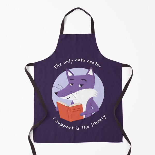 Item preview, The Only Data Center I Support Is the Library with Purple Fox designed and sold by ItsPurpleFox.