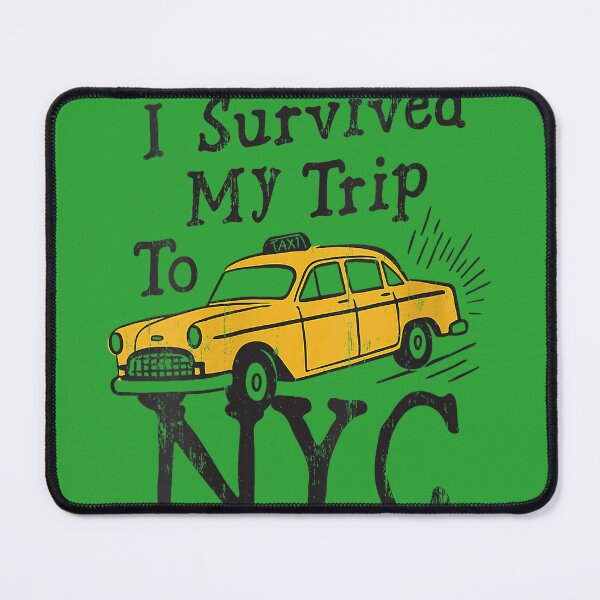 Item preview, Women's I Survived My Trip to NYC New York City Yellow Taxi Cab NY designed and sold by melodycook.