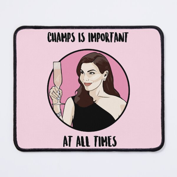 Item preview, Champs Is Important At All Times - Heather Dubrow - The Real Housewives of Orange County designed and sold by PopShopDesignFR.