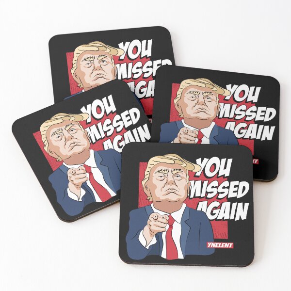Item preview, You missed again - Donald Trump designed and sold by YNELENT.