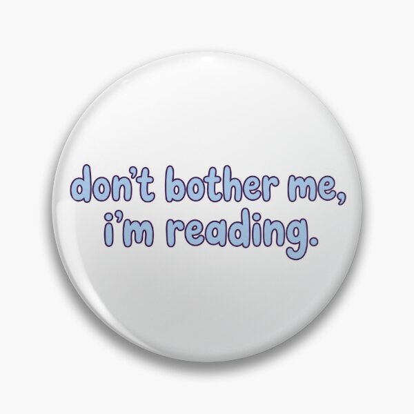 Item preview, Don't Bother Me, I'm Reading - Funny Book Lover Quote designed and sold by LunnaAtica.