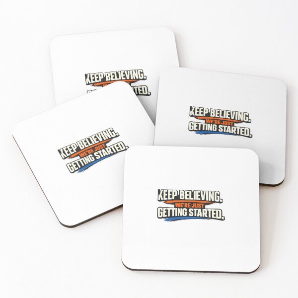 Item preview, Keep Believing We're Just Getting Started designed and sold by intrique8.
