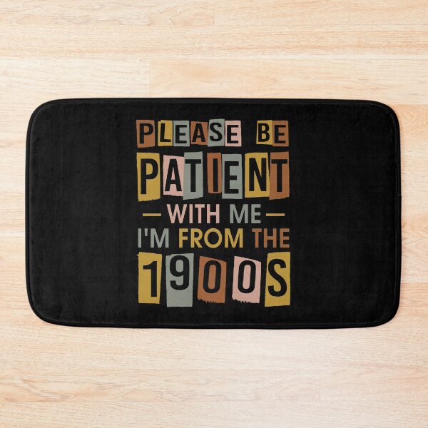 Item preview, Please be patient with me, I'm from the 1900s - retro vintage designed and sold by FernaRoje.