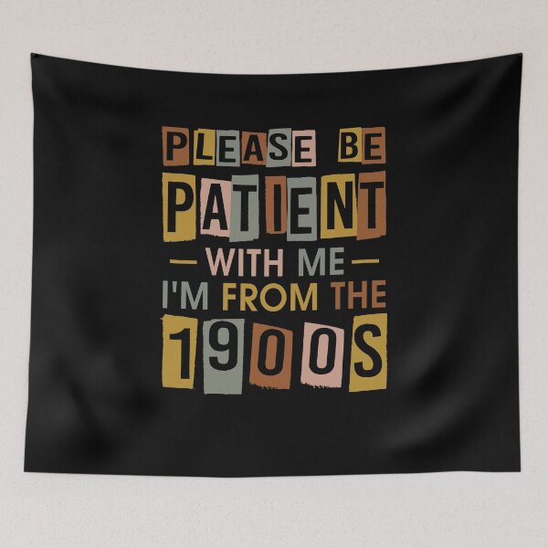 Item preview, Please be patient with me, I'm from the 1900s - retro vintage designed and sold by FernaRoje.
