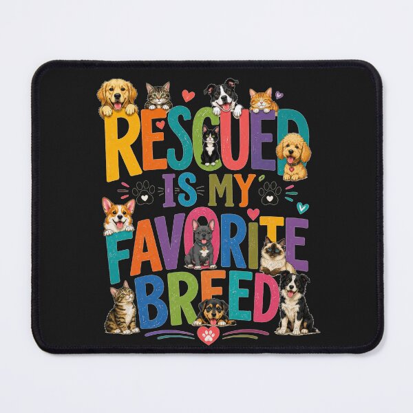 Item preview, Rescued Is My Favorite Breed Cute Dogs And Cats Rescue Lover Design designed and sold by Evelashop.