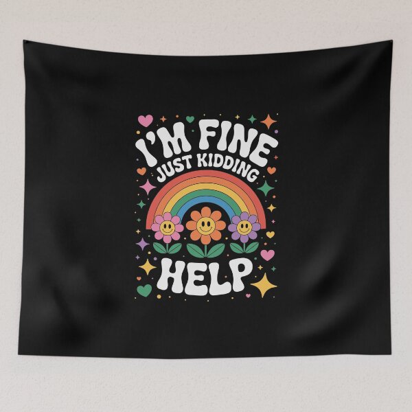 Item preview, I’M FINE JUST KIDDING HELP designed and sold by jkrphoto.