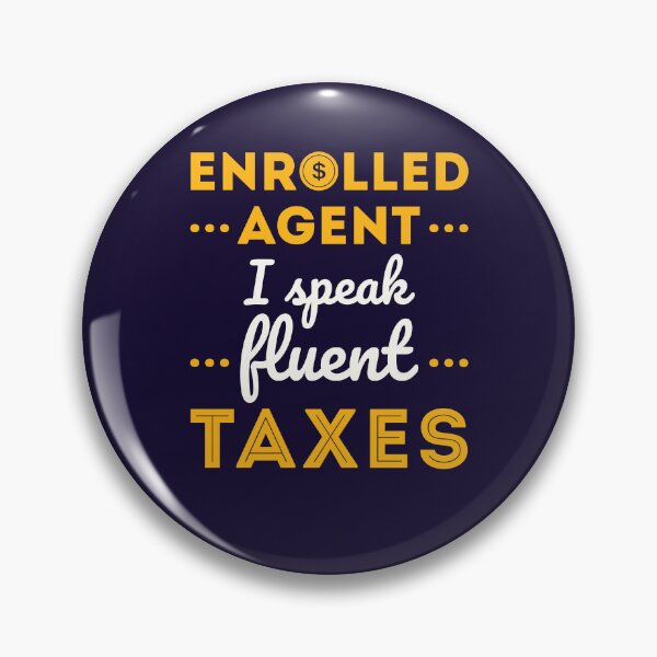 Item preview, Enrolled Agent Funny I Speak Fluent Taxes designed and sold by jaygo.