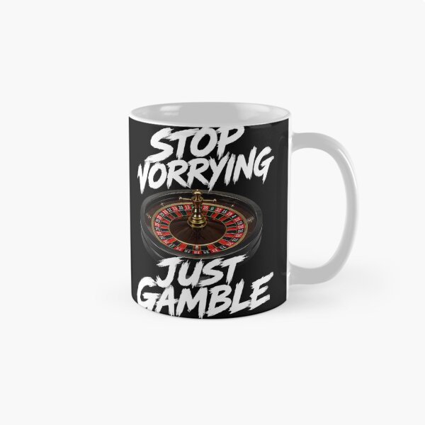 Item preview, Stop Worrying Just Gamble designed and sold by RetroPlus.