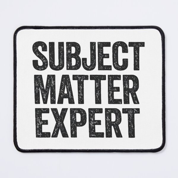 Item preview, Subject Matter Expert designed and sold by gahteeriffico.