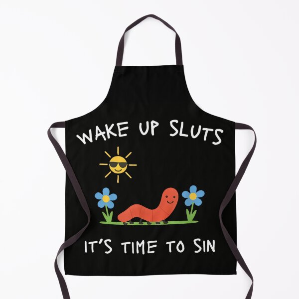Item preview, Wake Up Sluts It's Time To Sin Funny Caterpillar Sun designed and sold by ToyaVitoricu.