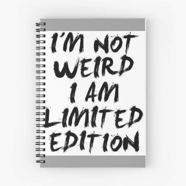 Item preview, I'm Not Weird I'm Limited Edition designed and sold by MIAMwits.