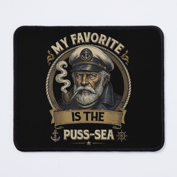 Item preview, My Favorite Is The Puss Sea Vintage Navy Sailor Captain designed and sold by CiranoSkasnot.