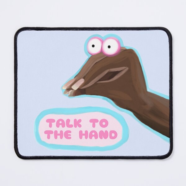 Item preview, Talk to the hand designed and sold by DrawnTrue.