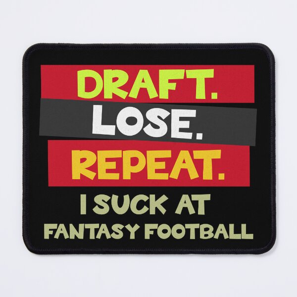 Item preview, I Suck At Fantasy Football Funny Fantasy League Gift designed and sold by NovaNookStudio.
