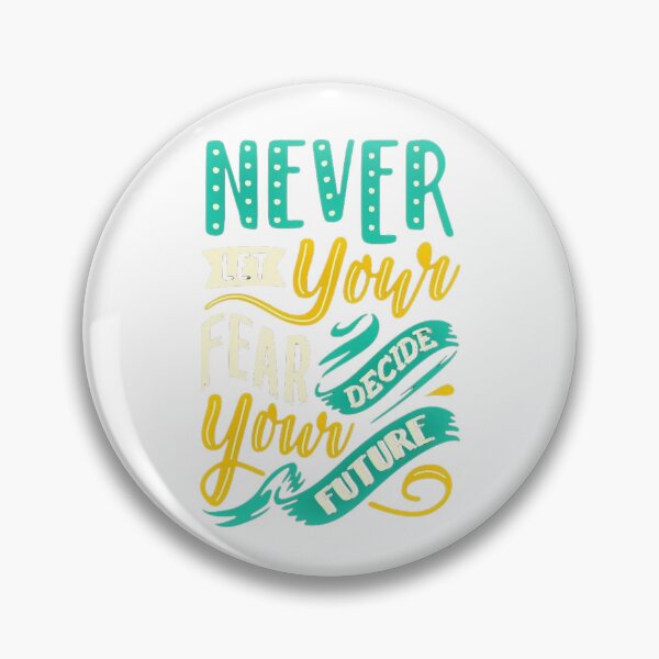 Item preview, Never Let Your Fear Decide Your Future Motivational Typography designed and sold by GlowAura7.