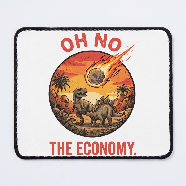 Item preview, Funny Oh No The Economy Dinosaur Meteor Meme designed and sold by k3rstman1.