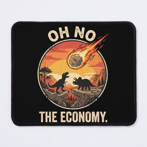 Item preview, Funny Dinosaur Meteor Oh No The Economy designed and sold by k3rstman1.