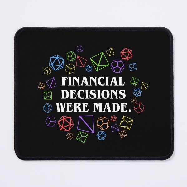 Item preview, Financial Decisions Were Made Funny Dice Hoarder Tabletop RPG designed and sold by pixeptional.