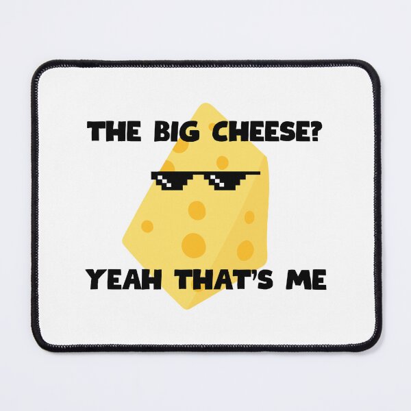 Item preview, The Big Cheese, Yeah That's Me designed and sold by HYPNK.