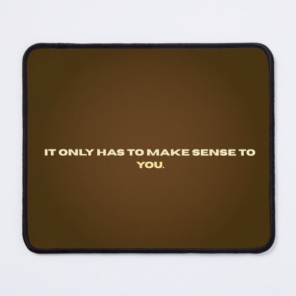 Item preview, It Only Has to Make Sense to You Minimalist Quote | Brown Aesthetic Typography | Motivational Wall Art designed and sold by NOUURRRR.