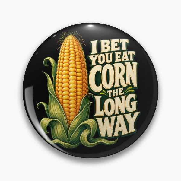 Item preview, I Bet You Eat Corn the Long Way – Funny Corn Joke designed and sold by getpressedshirt.