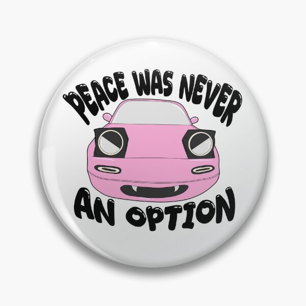 Item preview, Peace Was Never An Option Mazda Miata Funny  designed and sold by Cris shop.