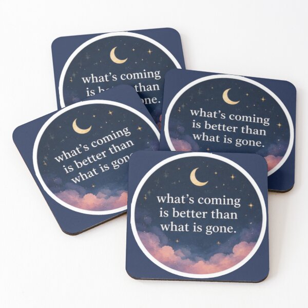Item preview, Whats Coming Is Better Than What Is Gone Celestial Moon - Quote Sticker designed and sold by Scro-Ciob-Shop.