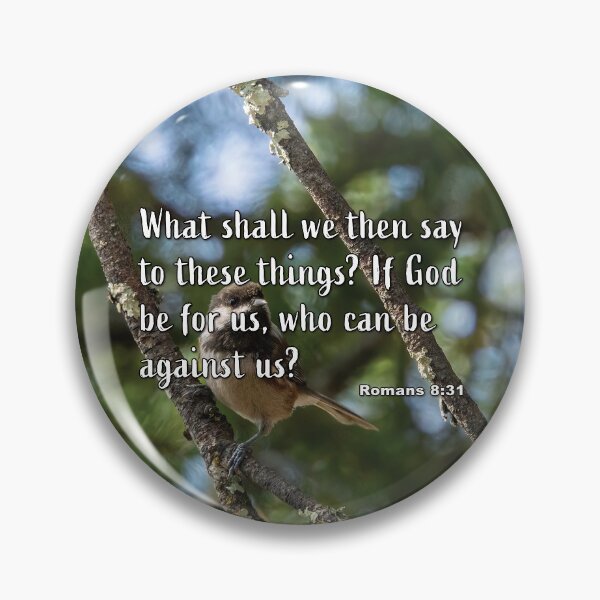 Item preview, Romans 8:31 If God Be With Us - Chestnut-backed Chickadee Photograph designed and sold by InsprtnlArtbyDP.