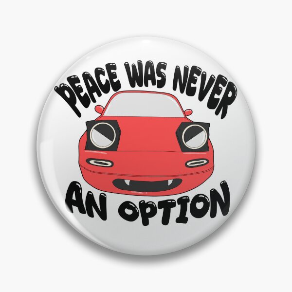 Item preview, Peace Was Never An Option Red Miata designed and sold by Cris shop.