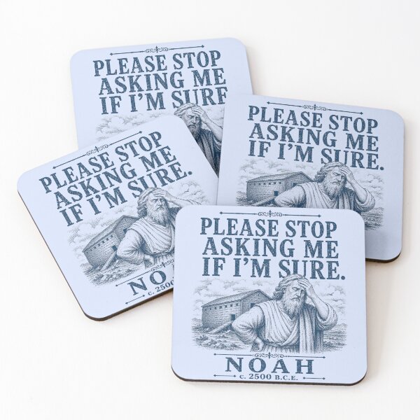 Item preview, Noah | Please Stop Asking Me If I’m Sure | Funny Bible Humor designed and sold by In Otter Shenanigans .