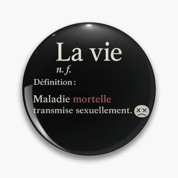 Item preview, Life – Humorous Definition | Dark Humor | Sarcastic French Quote designed and sold by JulyDulac.