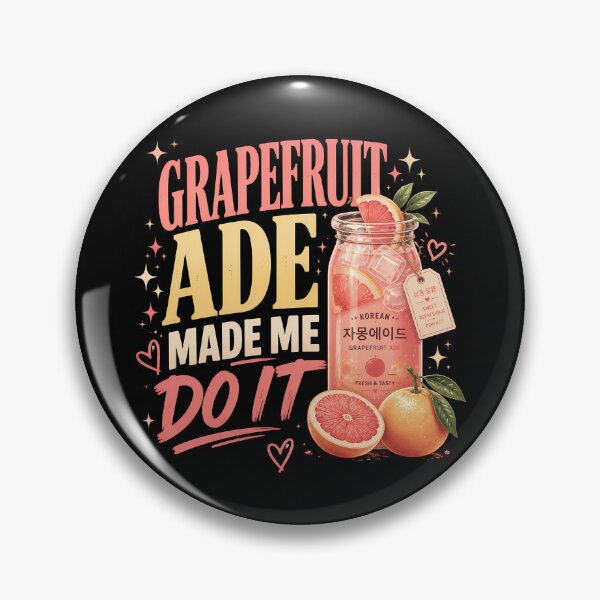 Item preview, grapefruit ade made me do it designed and sold by Jasardpu.