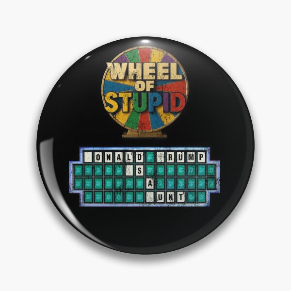 Item preview, Wheel of Stupid ( Trump) is a C*** designed and sold by Furz183.