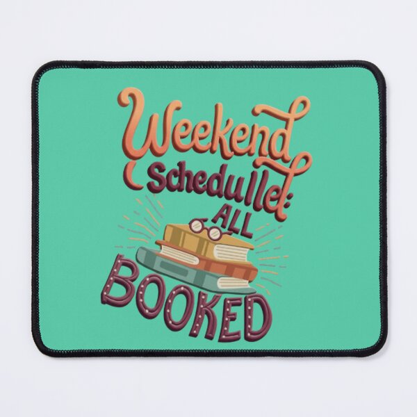 Item preview, Weekend Schedule: All Booked Cute Reading Typography designed and sold by My-Hoodies.