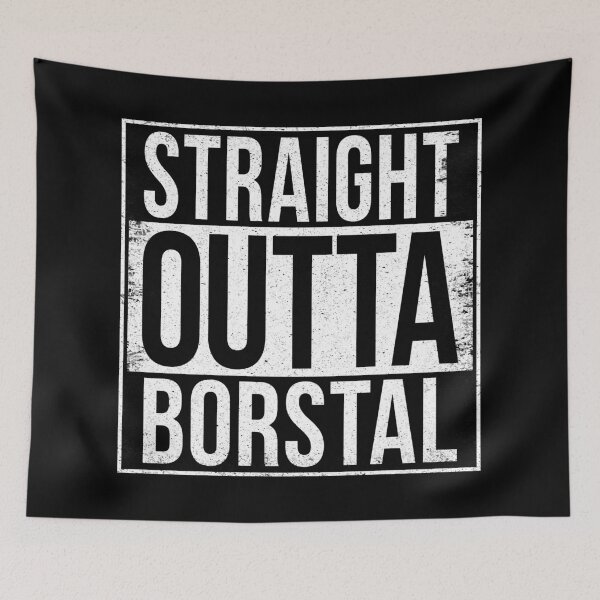 Item preview, STRAIGHT OUTTA BORSTAL designed and sold by Bruiserstang.