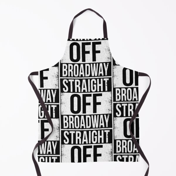 Item preview, STRAIGHT OFF BROADWAY designed and sold by Bruiserstang.