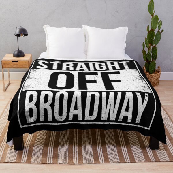 Item preview, STRAIGHT OFF BROADWAY designed and sold by Bruiserstang.