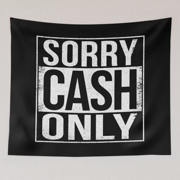 Item preview, SORRY CASH ONLY designed and sold by Bruiserstang.