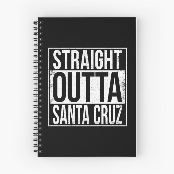 Item preview, STRAIGHT OUTTA SANTA CRUZ designed and sold by Bruiserstang.