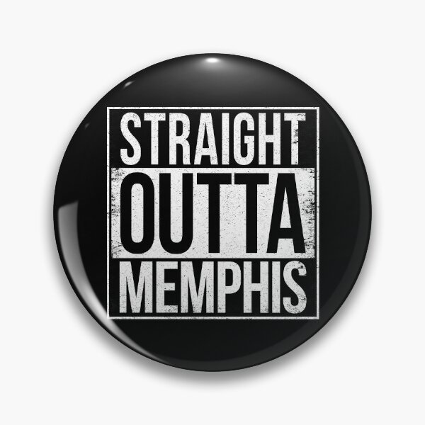 Item preview, STRAIGHT OUTTA MEMPHIS designed and sold by Bruiserstang.