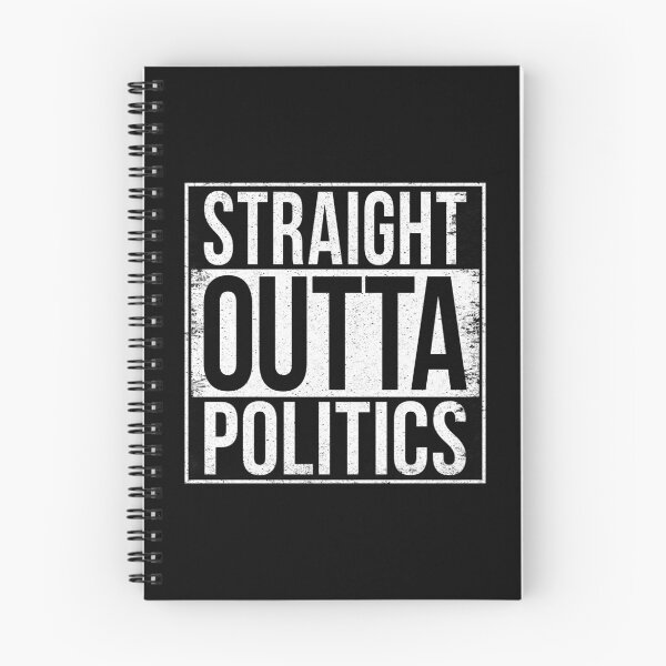 Item preview, STRAIGHT OUTTA POLITICS designed and sold by Bruiserstang.