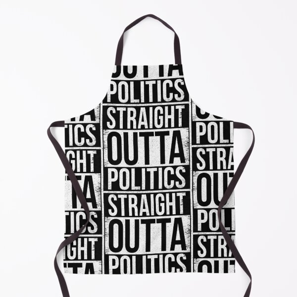 Item preview, STRAIGHT OUTTA POLITICS designed and sold by Bruiserstang.